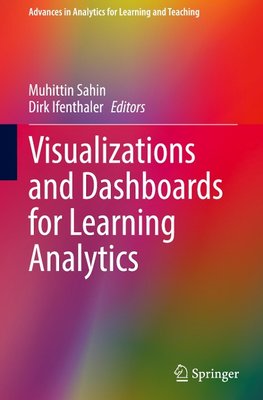 Visualizations and Dashboards for Learning Analytics