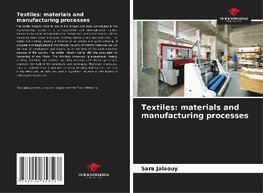 Textiles: materials and manufacturing processes