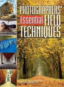 PHOTOGRAPHY ESSENTIAL FIELD TECHNIQUES