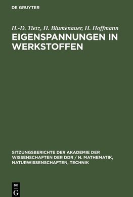 Eigenspannungen in Werkstoffen
