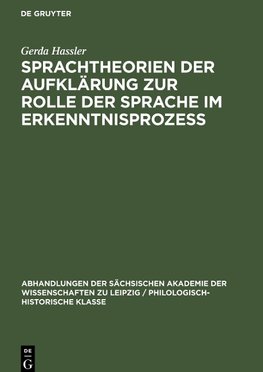 Sprachtheorien der Aufklärung zur Rolle der Sprache im Erkenntnisprozess