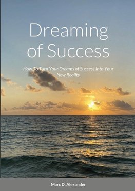 Dreaming of Success