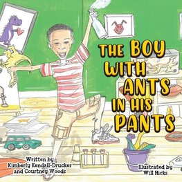The Boy with Ants in His Pants