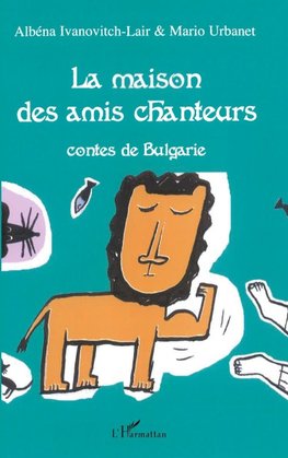 La maison des amis chanteurs