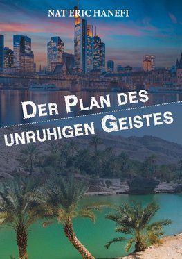 Der Plan des unruhigen Geistes
