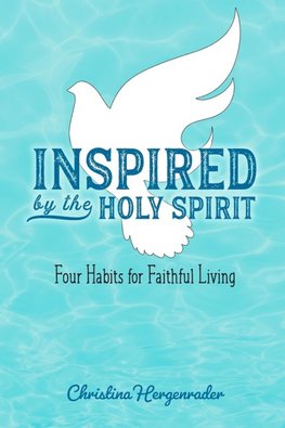 Inspired by the Holy Spirit