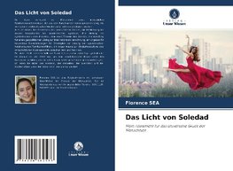 Das Licht von Soledad