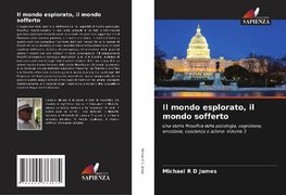 Il mondo esplorato, il mondo sofferto