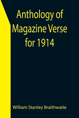 Anthology of Magazine Verse for 1914