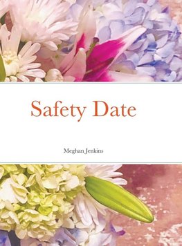Safety Date