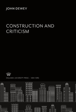 Construction and Criticism