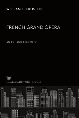 French Grand Opera. an Art and a Business