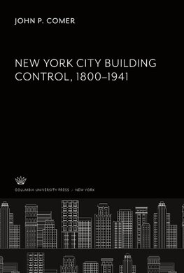 New York City Building Control 1800-1941