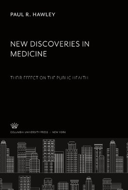 New Discoveries in Medicine