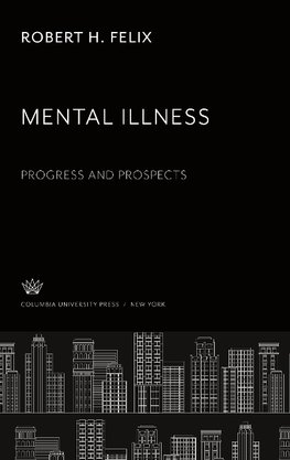 Mental Illness. Progress and Prospects