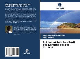 Epidemioklinisches Profil der Keratitis bei der C.H.M.A.