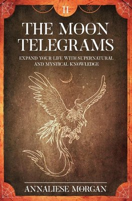 The Moon Telegrams  Volume Two