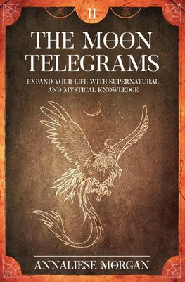 The Moon Telegrams  Volume Two