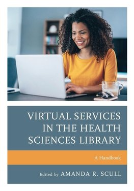 Virtual Services in the Health Sciences Library