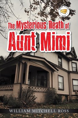 The Mysterious Death of Aunt Mimi