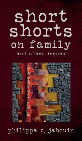short shorts on family  and other issues