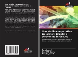 Uno studio comparativo tra ormoni tiroidei e serotonina in Graves