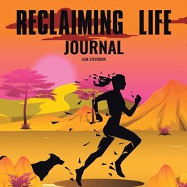 Reclaiming Life Journal