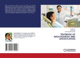 TEXTBOOK OF APEXOGENESIS AND APEXIFICATION