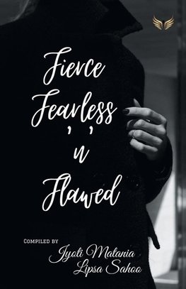 Fierce Fearless N Flawed