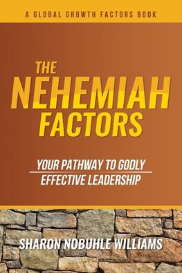 The Nehemiah Factors