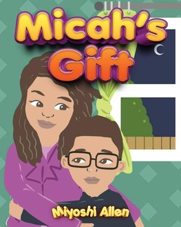 Micah's Gift