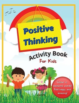 Positive Thinking Activity Book For Kids
