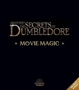 Fantastic Beasts  The Secrets of Dumbledore: Movie Magic