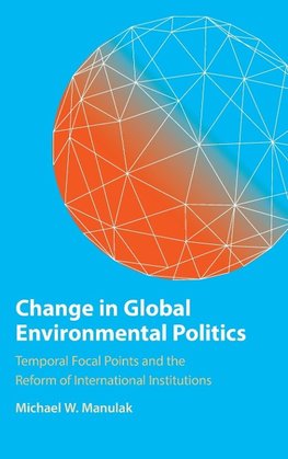 Change in Global Environmental Politics