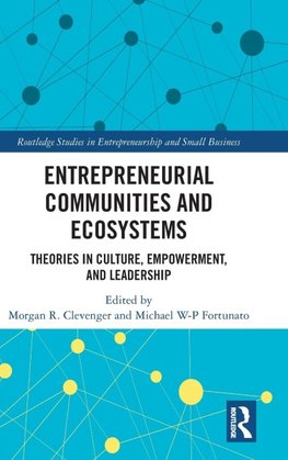 Entrepreneurial Communities and Ecosystems