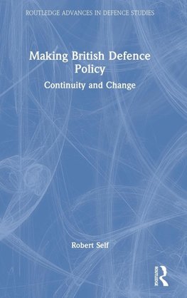 Making British Defence Policy