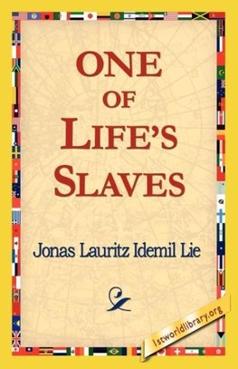 One of Life's Slaves