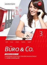 Büro & Co. nach Lernfeldern. 3. Ausbildungsjahr: Schulbuch