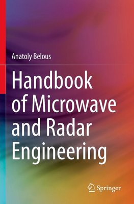 Handbook of Microwave and Radar Engineering