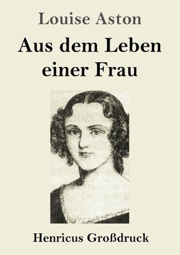 Aus dem Leben einer Frau (Großdruck)