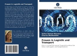 Frauen in Logistik und Transport