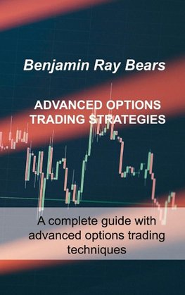 ADVANCED OPTIONS TRADING STRATEGIES