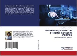Environment pollution and pesticides monitoring indicators
