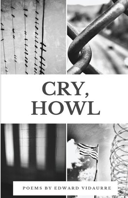 Cry, Howl