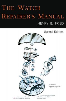 The Watch Repairer's Manual