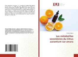Les métabolites secondaires du Citrus aurantium var amara