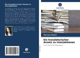 Ein translatorischer Ansatz zu Interjektionen