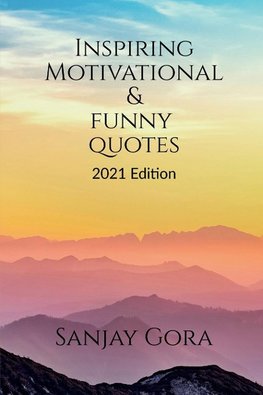 Inspiring, Motivational &amp; Funny Quotes