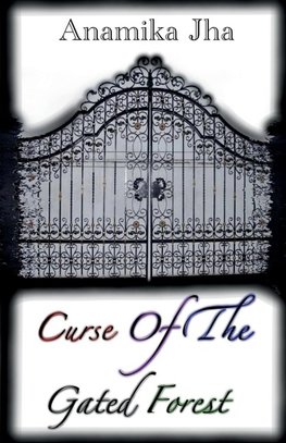 Curse Of The Gated Forest