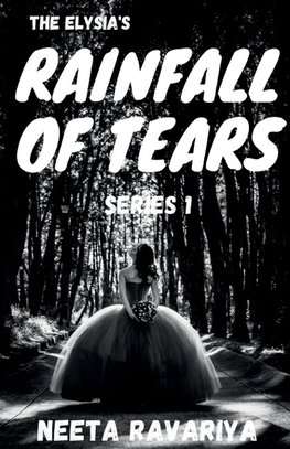The Elysia's Rainfall of Tears Series 1